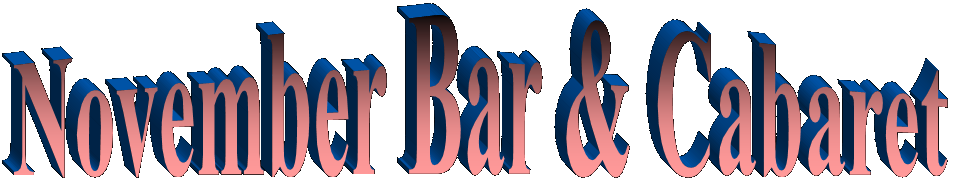 November Bar & Cabaret -  Herrenclub Stripclub Go-Go Bar Unterhaltung für Erwachsene