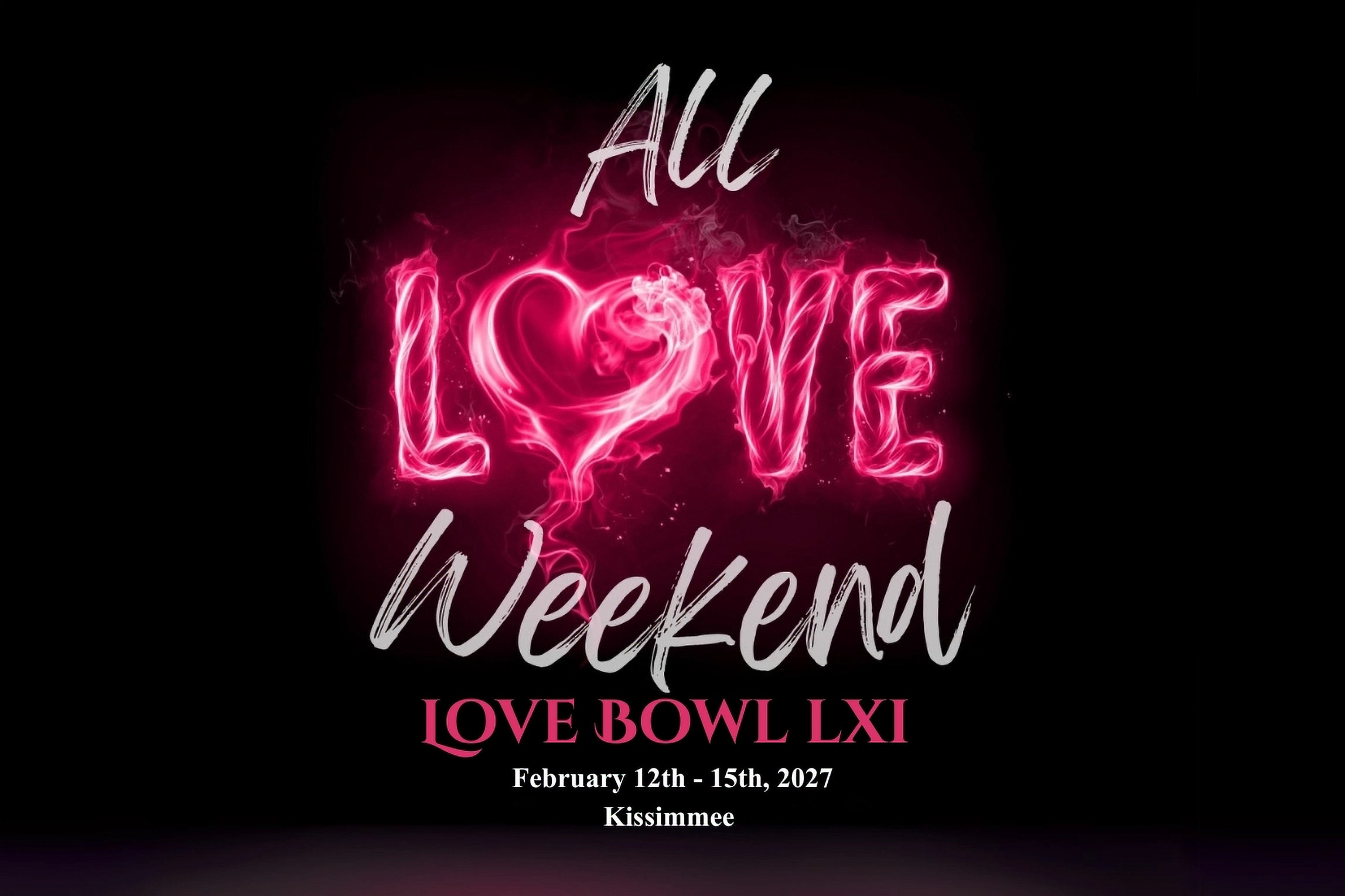 All Love Weekend: Love Bowl LXI