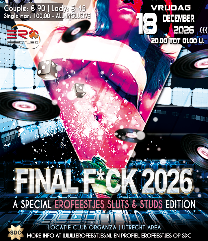 Erofeestjes Final Fuck 2026 — Sluts & Studs